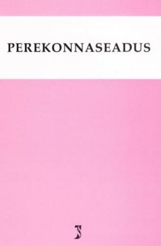 Perekonnaseadus ; Perekonnaseisutoimingute seadus ; Märksõnaline sisujuht: tekst toodud muudatuste ja täiendustega seisuga 5. aprill 2015