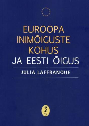 Euroopa Inimõiguste Kohus ja Eesti õigus