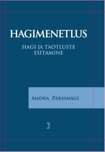 Hagimenetlus: hagi ja taotluste esitamine
