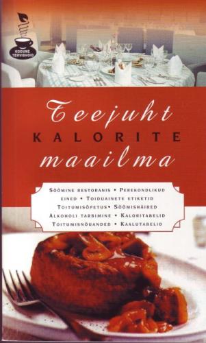 Teejuht kalorite maailma