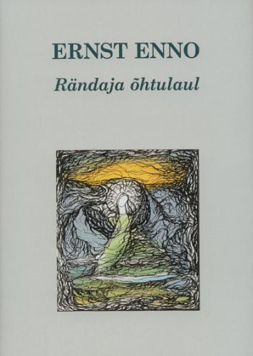 Rändaja õhtulaul: [ luuletused]