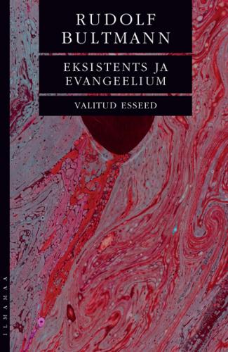 Eksistents ja evangeelium: valitud esseed