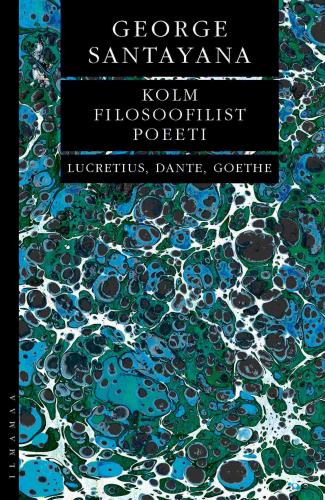 Kolm filosoofilist poeeti: Lucretius, Dante ja Goethe