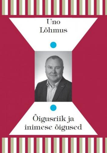 ÕIGUSRIIK JA INIMESE ÕIGUSED
