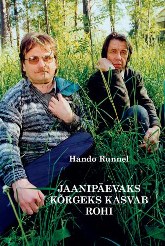 JAANIPÄEVAKS KÕRGEKS KASVAB ROHI