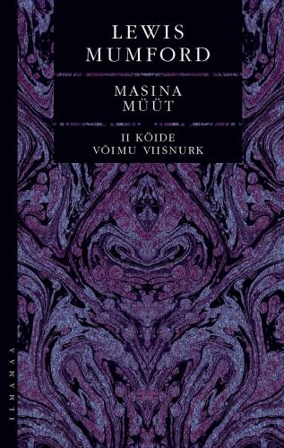 Masina müüt. 2 köide Võimu viisnurk.
