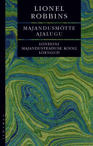 Majandusmõtte ajalugu. Londoni majandusteaduse kooli loengud 
