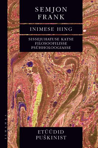 Inimese hing: Sissejuhatuse katse filosoofilisse psühholoogiasse. Etüüdid Puðkinist