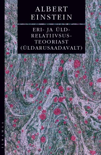Eri- ja üldrelatiivsusteooriast (üldarusaadavalt)
