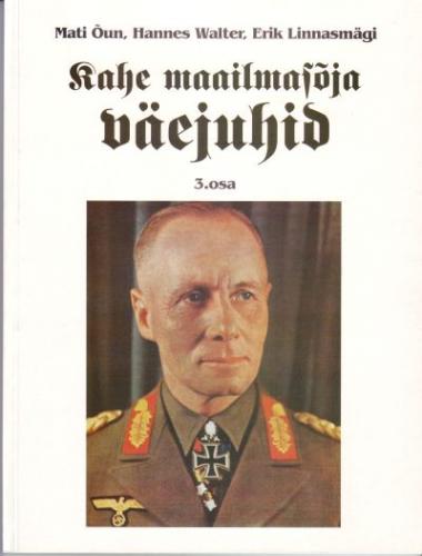 Kahe maailmasõja väejuhid ning mõned muudki tähtsad sõjahärrad 20. sajandist.
