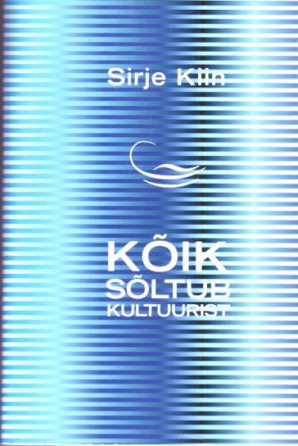 Kõik sõltub kultuurist: valik tsenseerimata artikleid 1997-2003