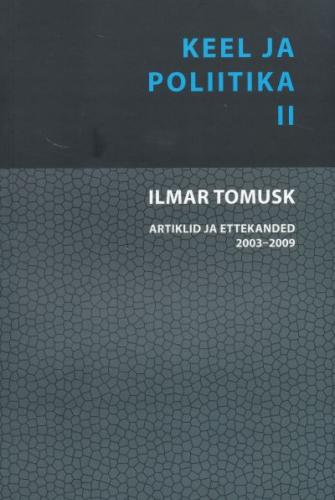 Keel ja poliitika.artiklid ja ettekanded 2003-2009