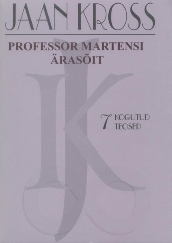 Professor Martensi ärasõit: [ romaan]