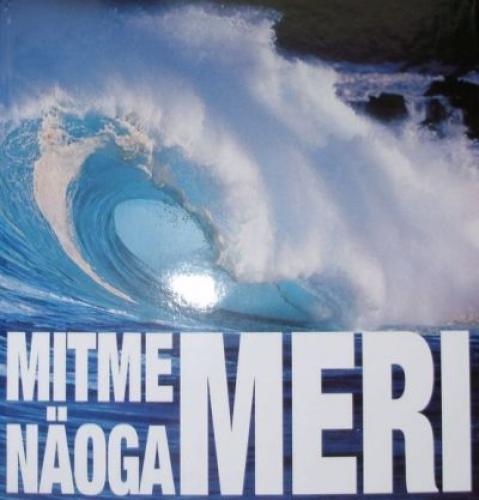 Mitme näoga meri: [ fotoalbum
