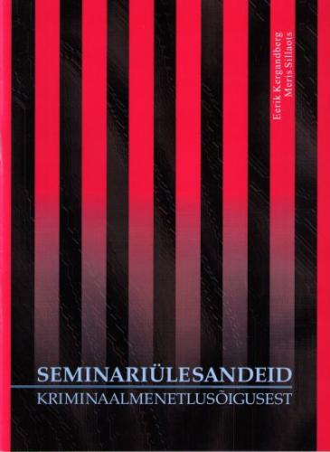 Seminariülesandeid kriminaalmenetlusõigusest
