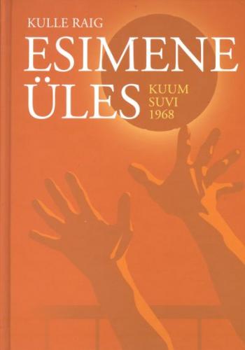 Esimene üles: kuum suvi 1968