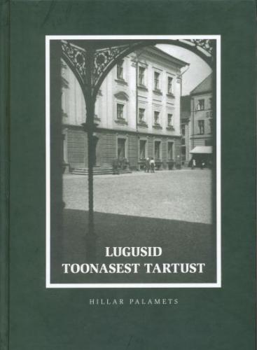 Lugusid toonasest Tartust
