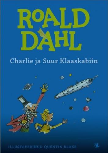 Charlie ja Suur Klaaskabiin: [ jutustus]