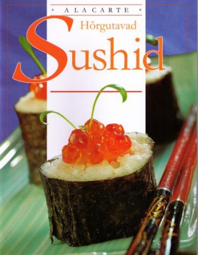 Hõrgutavad sushid