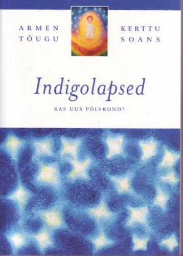 Indigolapsed: kas uus põlvkond?