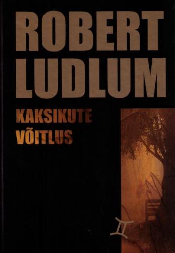 Kaksikute võitlus: [ romaan]