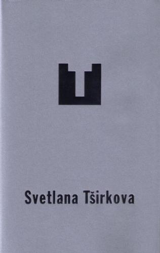 Svetlana Tširkova: [ vehkleja