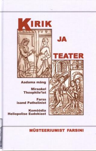 Kirik ja teater: müsteeriumist farsini