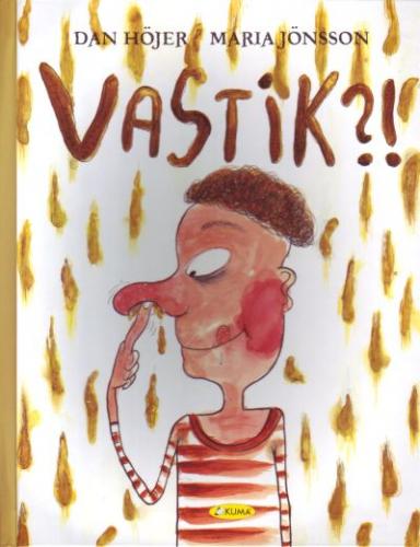 Vastik?!