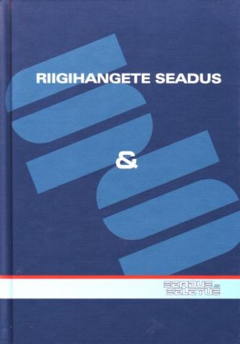 Riigihangete seadus: riigihangete seaduse seletuskiri