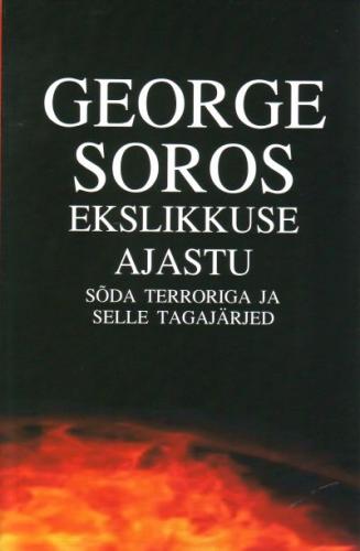 EKSLIKKUSE AJASTU. SÕDA TERRORIGA JA SELLE TAGAJÄRJED