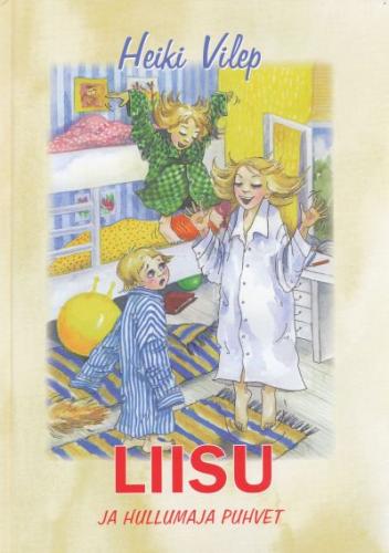 Liisu ja hullumaja puhvet: [ lühijutud]