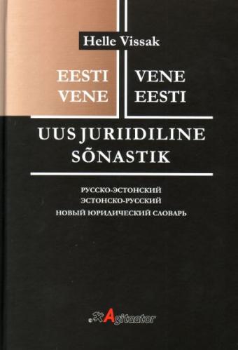 Uus juriidiline sõnastik: eesti-vene, vene-eesti -  Novyj juridicheskij slovar : russko-estonskij, estonsko-russkij