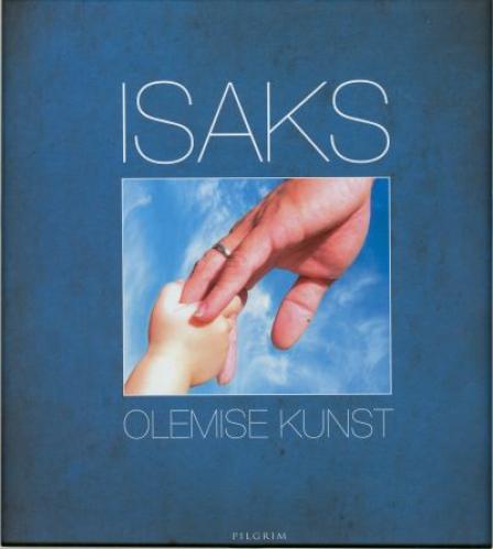ISAKS OLEMISE KUNST