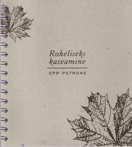 Roheliseks kasvamine