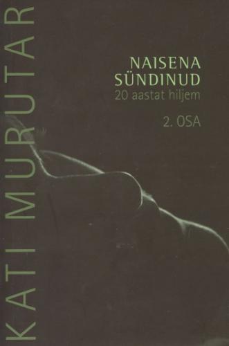 Naisena sündinud: kakskümmend aastat hiljem.