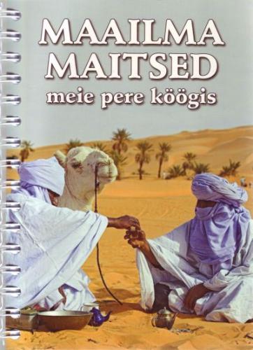 Maailma maitsed meie pere köögis