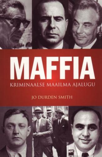 Maffia: kriminaalse maailma ajalugu