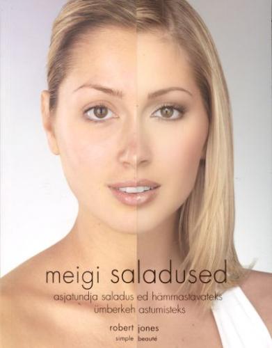 Meigi saladused: asjatundja saladused hämmastavateks ümberkehastumisteks