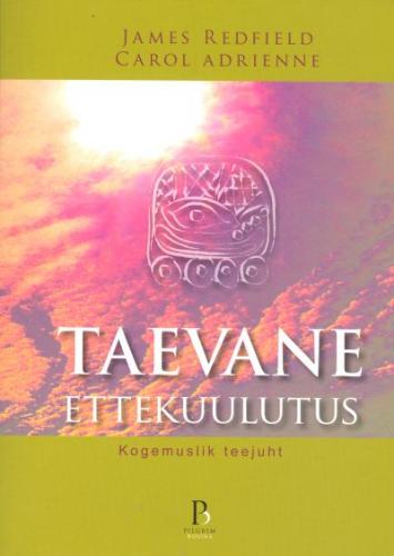Taevane ettekuulutus: kogemuslik teejuht
