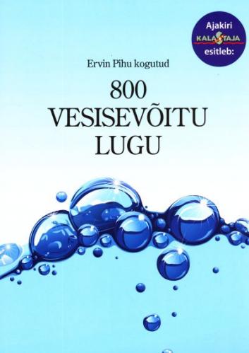 800 vesisevõitu lugu