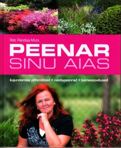 Peenar sinu aias: kujundamise põhimõtted, näidispeenrad, taimesoovitused