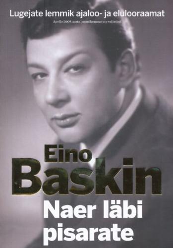 Eino Baskin. Naer läbi pisarate