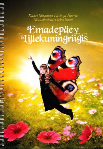 Emadepäev LillekuningriigisKaari Sillamaa laulumäng emadepäevaks