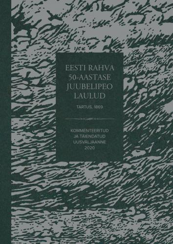 EESTI RAHVA 50-AASTASE JUUBELIPEO LAULUD