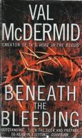 Beneath The Bleeding (Tony Hill & Carol Jordan #5)