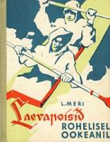 Laevapoisid rohelisel ookeanil