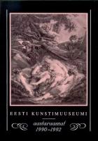 Eesti Kunstimuuseumi aastaraamat 1990-1992