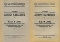 Eestimaa rootsiaegse kindralkuberneri arhiivi kataloog I-II. Katalog des Estl?¤ndischen Generalgouverneursarchivs aus der Schwedischen Zeit I-II