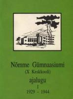 N?µmme G?¼mnaasiumi (X Keskkooli) ajalugu 1. osa