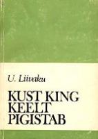 Kust king keelt pigistab